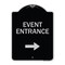 Signmission Event Entrance With Right Arrow Heavy-Gauge Aluminum Architectural Sign, 24" H, BS-1824-24088 A-DES-BS-1824-24088 - alternate 1